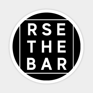 Raise The Bar, Weights and Fitness Shirt Magnet